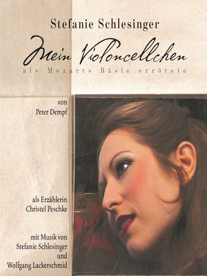 cover image of Mein Violoncellchen--als Mozarts Bäsle errötete (Hörspiel mit Musik)